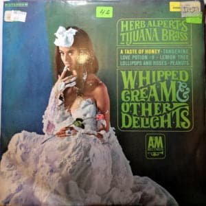 Herp Alpert & Tijuana Brass - Whipped Cream & Other Delights Vinilo