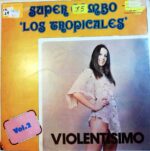 Disco de Vinilo Súper Combo Los Tropicales - Violentísimo Vol 2 Vinyl Record