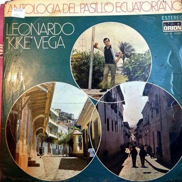 Disco de Vinilo Leonardo “Kike” Vega - Antología del Pasillo Ecuatoriano Vinyl Record