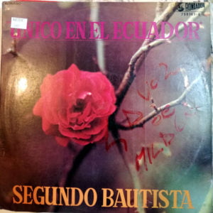 Segundo Bautista - Único en el Ecuador Vinilo