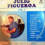 Disco de Vinilo Julio Figueroa - Julio Figueroa Vol 1 Vinyl Record