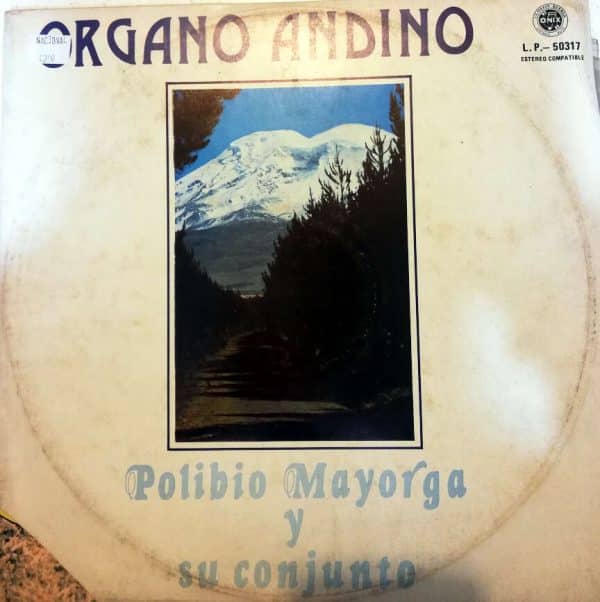 Polibio Mayorga - Órgano Andino Vinilo