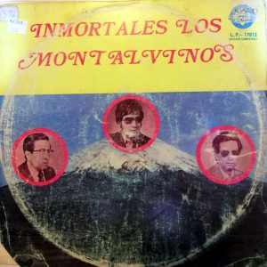 Los Montalvinos - Inmortales Vinilo