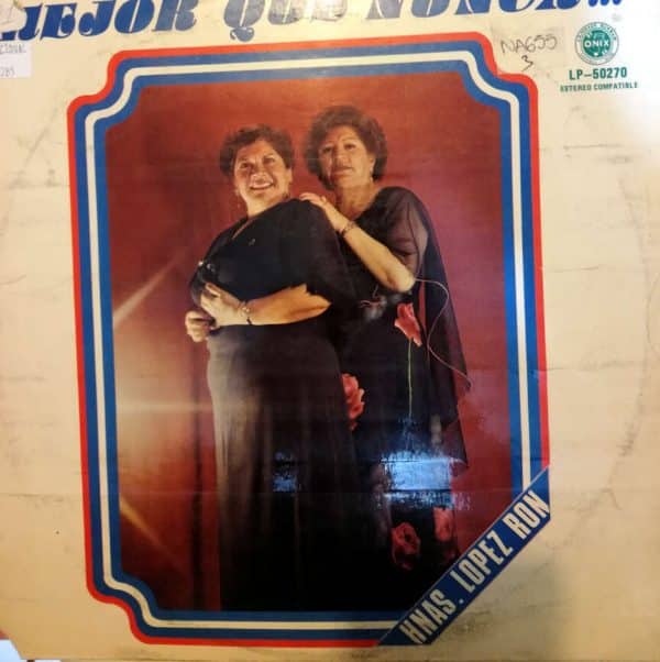 Disco de Vinilo Hermanas López – Ron - Mejor que nunca Vinyl Record