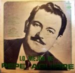 Disco de Vinilo Pepe Aguirre - Lo mejor de Pepe Aguirre Vinyl Record