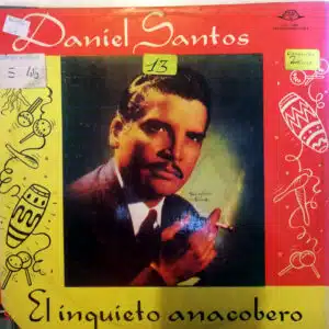Disco de Vinilo Daniel Santos - El inquieto anacobero Vinyl Record