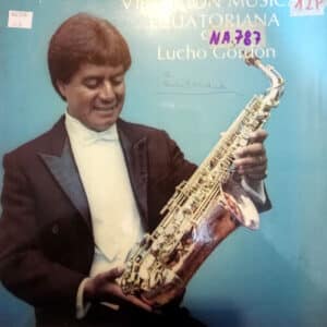 Disco de Vinilo Lucho Gordón - Vibración Musical Ecuatoriana Vinyl Record