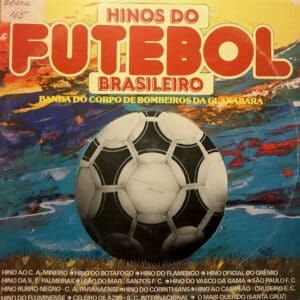 Banda Do Corpo De Bombeiros Do Estado Da Guarana - Hinos Do Futebol Brasileiro Vinilo