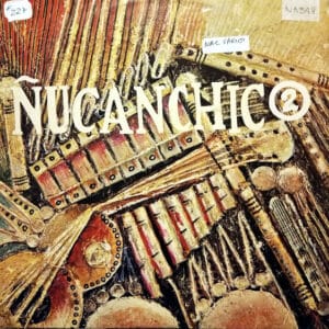 Disco de Vinilo Ñucanchic 2 - Ñucanchic 2 Vinyl Record