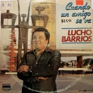 Disco de Vinilo Lucho Barrios - Cuando Un Amigo se Va Vinyl Record