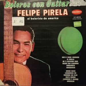 Felipe Pirela - Boleros Con Guitarras Vinilo