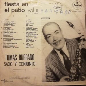 Disco de Vinilo Tomás Burbano, Saxo Conjunto - Fiesta En El Patio Vol. 2 Vinyl Record