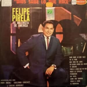 Felipe Pirela - Dios Sabe Lo Que Hace Vinilo