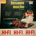 Disco de Vinilo Románticos De Cuba - Besame Mucho Vinyl Record