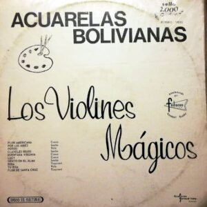 Disco de Vinilo Los Violines Mágicos - Acuarelas Bolivianas Vinyl Record
