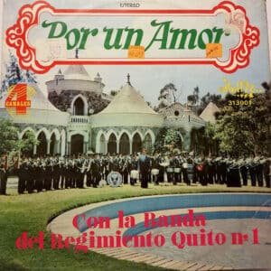 Banda Del Regimiento Quito No 1 - Por Un Amor Vinilo