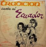 Disco de Vinilo Tradiccion - Canta Al Ecuador Vinyl Record