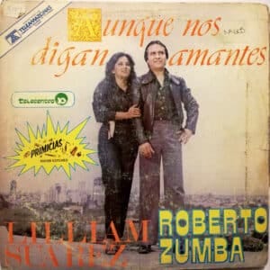 Roberto Zumba - Aunque Nos Digan Amantes Vinilo