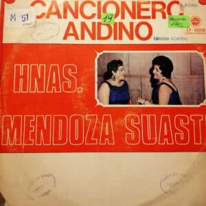 Hermanas Mendoza Suasti - Cancionero Andino Vinilo