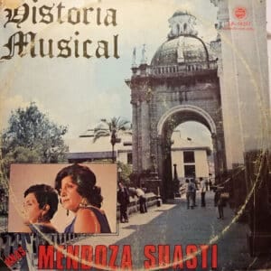 Hermanas Mendoza Suasti - Historia Musical Vinilo