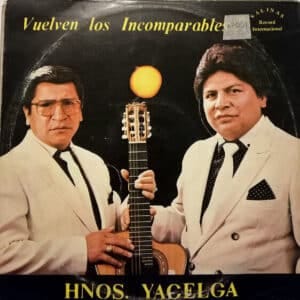 Los Hermanos Yacelga - Vuelven Los Incomparables Vinilo