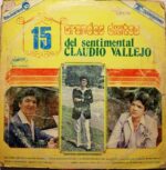 Disco de Vinilo Claudio Vallejo - 15 Grandes Exitos Del Sentimental Vinyl Record