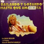 Disco de Vinilo Carlos Regalado - Bailando Y Gozando Hasta Que Amanezca Vinyl Record