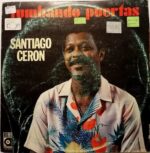Disco de Vinilo Santiago Ceron - Tumbando Puertas Vinyl Record