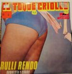 Disco de Vinilo Rulli Rendo - El Toque Criollo Vinyl Record