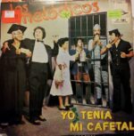 Disco de Vinilo Los Melodicos - Yo Tenia Un Cafetal Vinyl Record