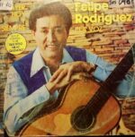 Disco de Vinilo Felipe Rodriguez - Ayer, Hoy Y Siempre Vinyl Record
