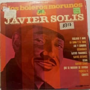 Javier Solis - Los Boleros Morunos De Javier Solis Vinilo