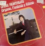 Disco de Vinilo Omar Montalvo - Organo Fantasia Y Ritmo Vinyl Record