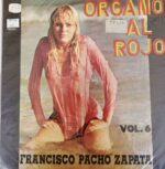 Disco de Vinilo Francisco "Pancho" Zapata - Organo Al Rojo Vinyl Record