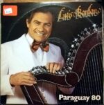 Disco de Vinilo Luis Bordon - Paraguay 80 Vinyl Record