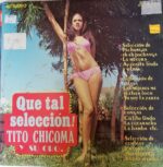 Disco de Vinilo Tito Chicoma - Que Tal Seleccion Vinyl Record