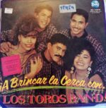 Disco de Vinilo Los Toros Band - A Brincar La Cerca Con Los Toros Band Vinyl Record