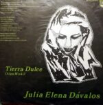 Disco de Vinilo Julia Elena Dávalos - Tierra Dulce Vinyl Record