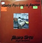 Disco de Vinilo Huaira- Urcu Viento Del Cerro - Cantos Populares De América Vinyl Record