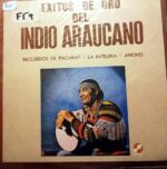 Disco de Vinilo El Indio Araucano - Exitos De Oro Del Indio Araucano Vinyl Record