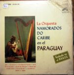 Disco de Vinilo Namorados Do Caribe - La Orquesta Namorados Do Caribe En El Paraguay Vinyl Record