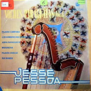 Jesse Pessoa - Noches Paraguayas Vinilo