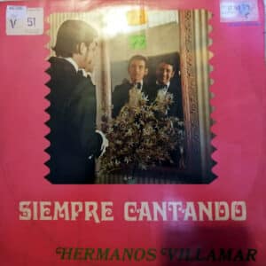 Hermanos Villamar - Siempre Cantando Vinilo