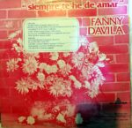 Disco de Vinilo Fanny Dávila - Siempre te he de amar Vinyl Record