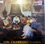 Disco de Vinilo Los Charrasqueados - A cantar pasillos con los Charrasqueados Vinyl Record
