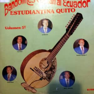 Estudiantina Quito - Bandolines cantan al ecuador Vol 1 Vinilo