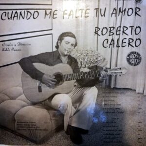 Disco de Vinilo Roberto Calero - Cuando me falte tu amor Vinyl Record