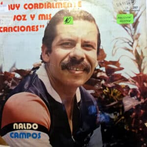 Naldo Campos - Muy cordialmente mi voz y mis canciones Vinilo