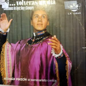 Hernán Pinzón - Si volvieras un día, El Seminarista Cantor Vinilo