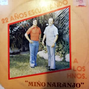 Hermanos Miño – Naranjo - 22 años escuchando a los Hermanos Miño – Naranjo Vinilo